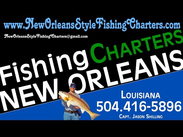 Fishing Charters New Orleans Louisiana With Charter Captain Jason Shilling